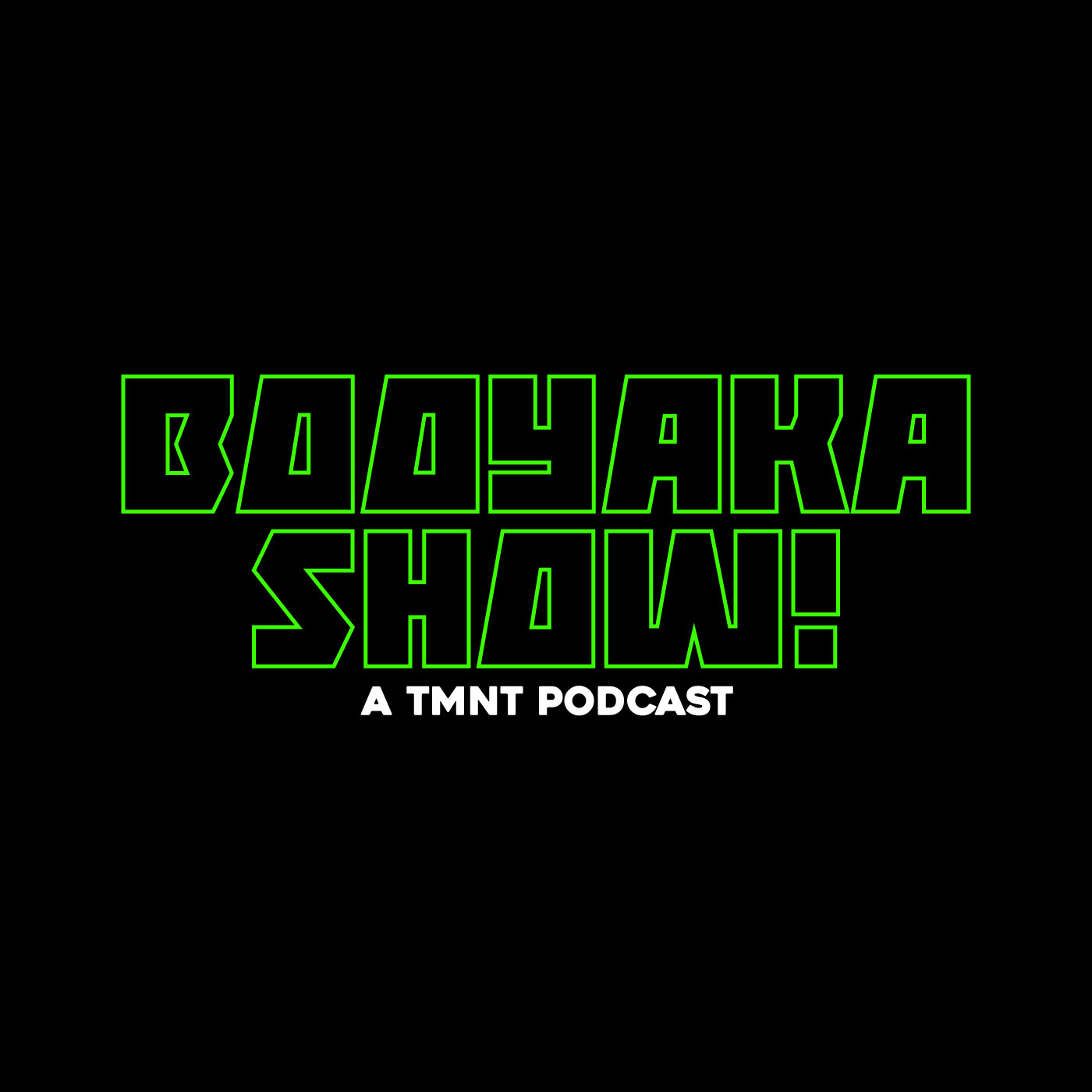 BooyakaShow! A TMNT Podcast